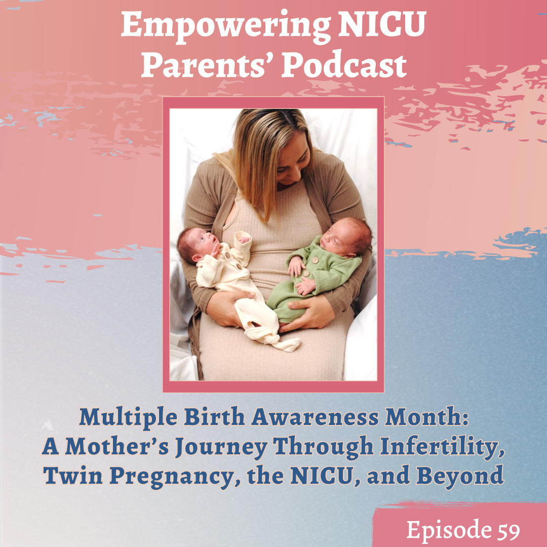 parents of multiples, twins, pregnancy, infertility, NICU