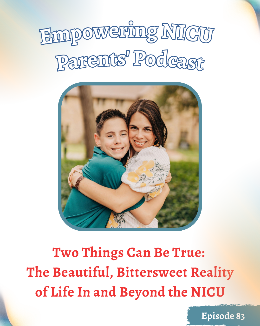 Nicole Nyberg, William Nyberg, 23 weeker, NNP, Empowering NICU Parents, Episode 83